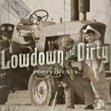 Lowdown & Dirty